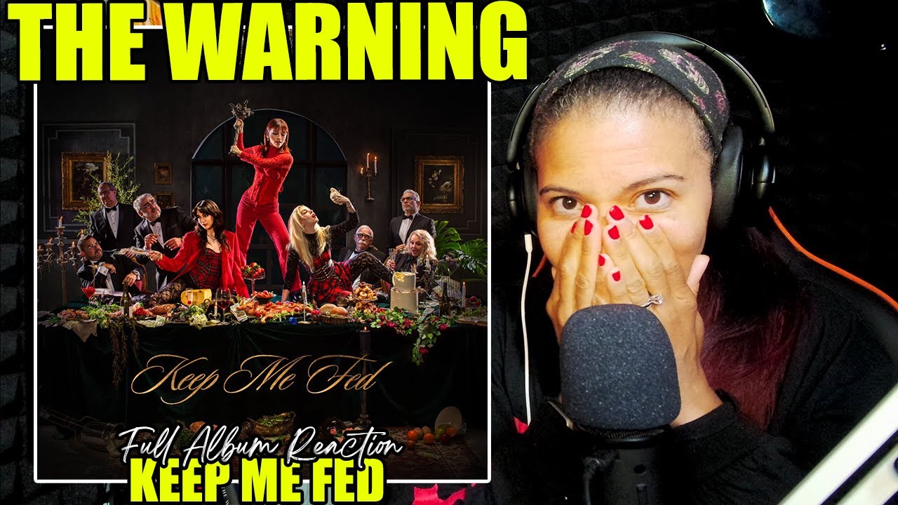 The Warning - Keep Me Fed | EDITED Full Album Reaction