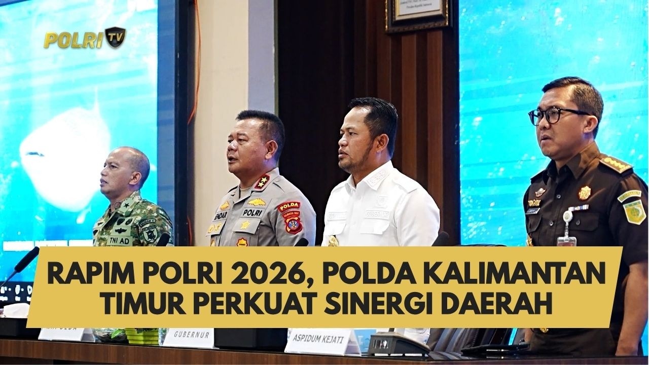 RAPIM POLRI 2026, POLDA KALIMANTAN TIMUR PERKUAT SINERGI DAERAH