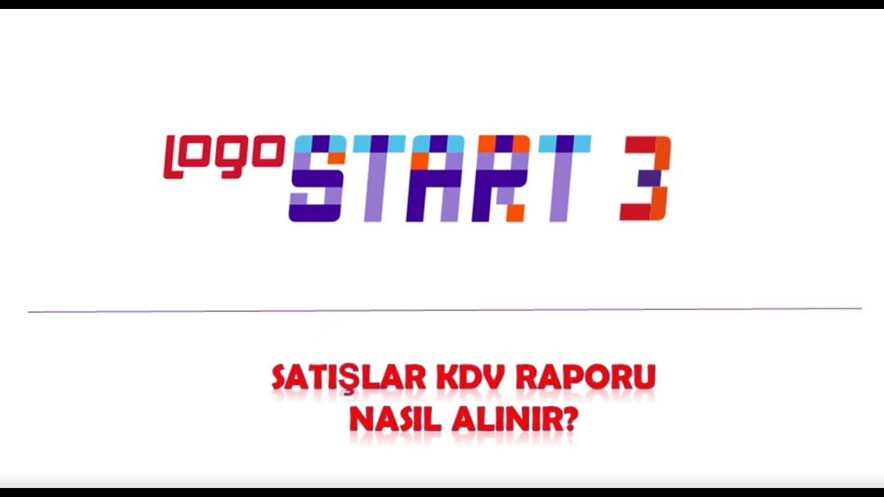 Logo Start 3 Satış Kdv Raporu Nasıl Alınır.