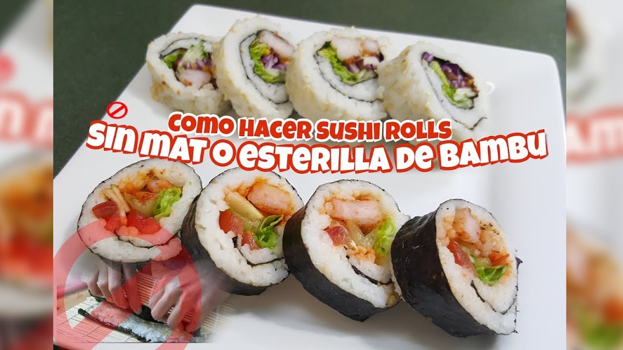 Tutorial: Como Hacer Sushi Sin Esterilla De Bambu Y Sin Alga Nori?