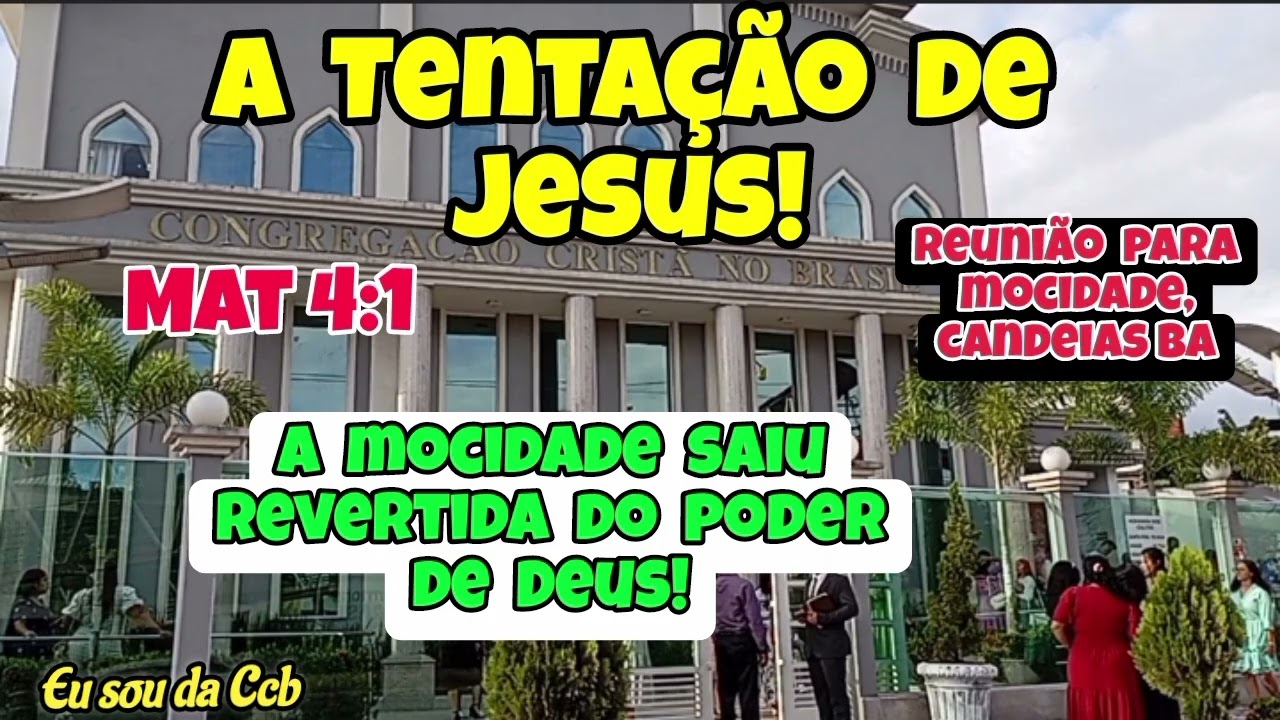 Palavra Terrível Ccb- A Tentação de Jesus, Deus Apareceu Com Poder e Glória!