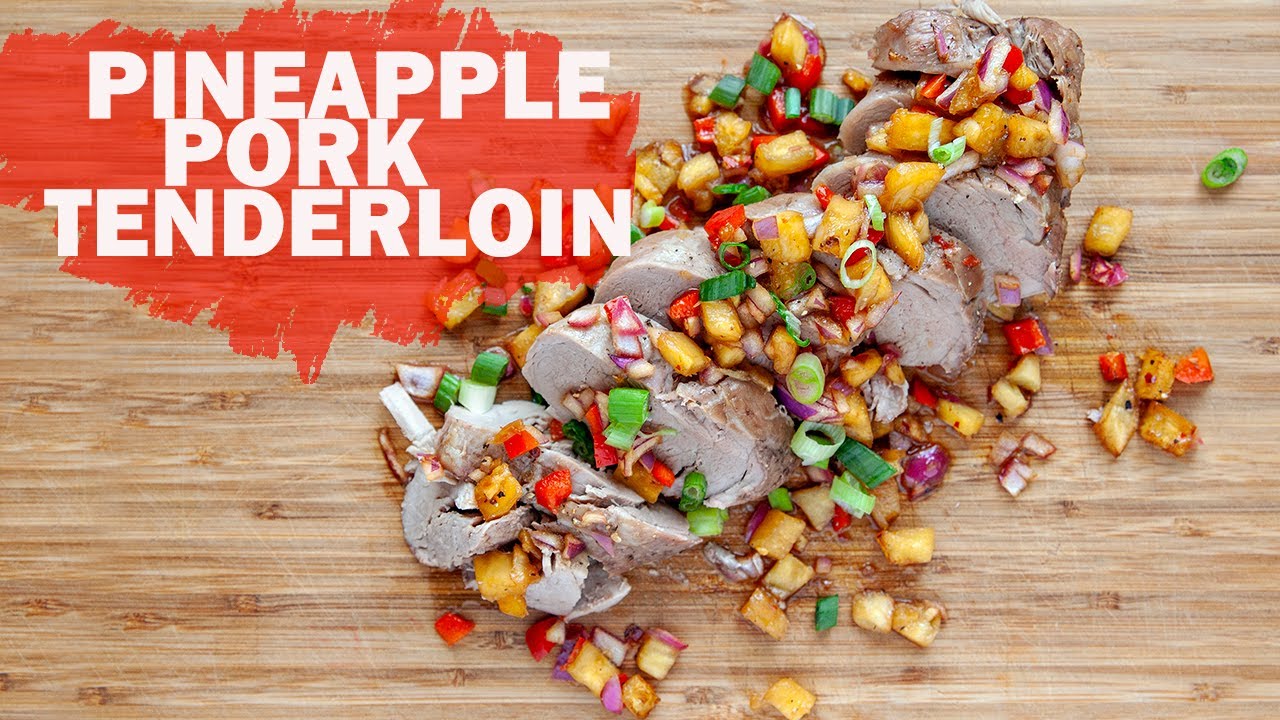 Pineapple Pork Tenderloin