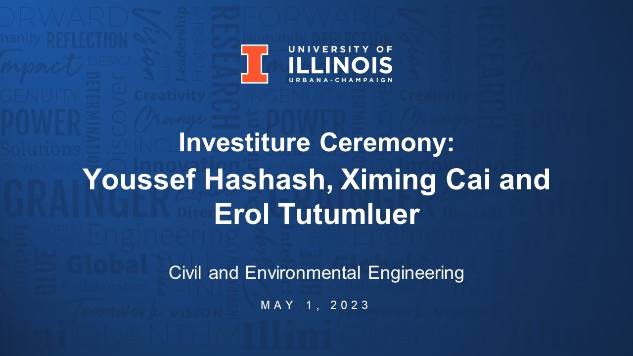 Investiture Ceremony for Youssef Hashash, Ximing Cai and Erol Tutumluer