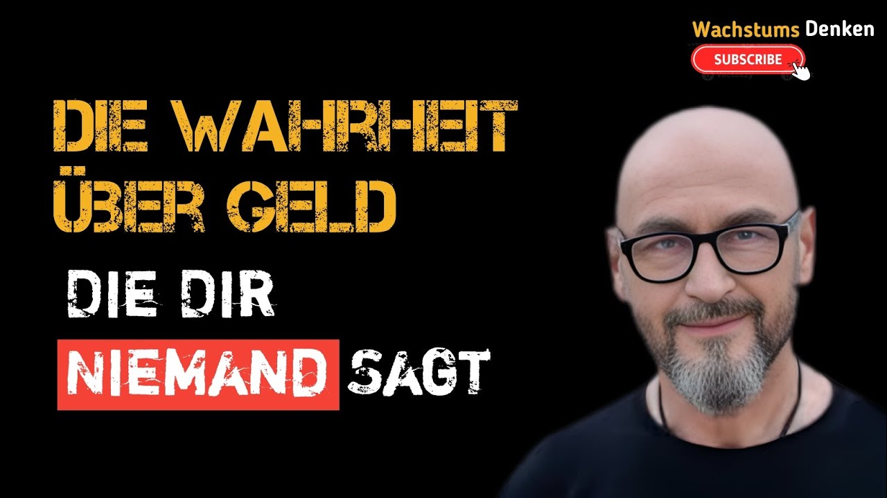 Die Wahrheit Über Geld, Die Dir Niemand Sagt! #wachstumsdenken 