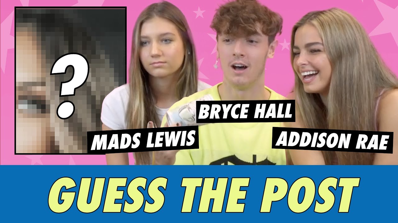 Mads Lewis, Bryce Hall and Addison Rae - Guess The Post