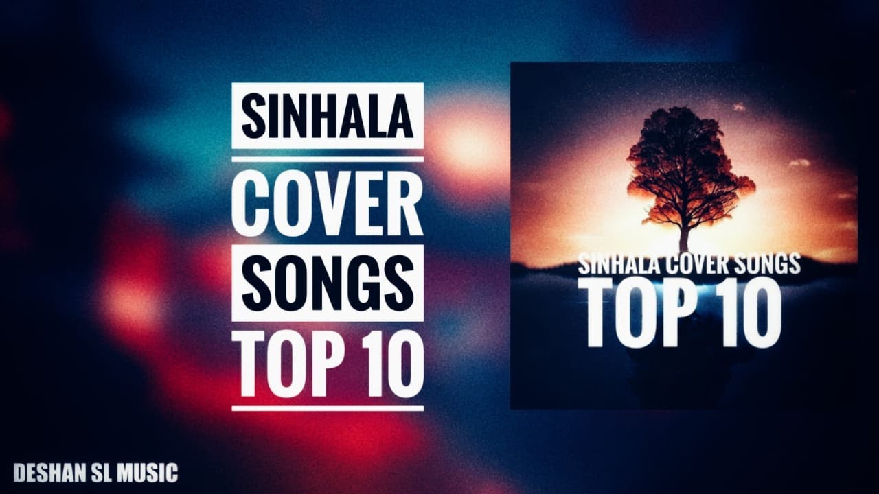 Sinhala Cover Song - TOP 10 @deshanslmusic