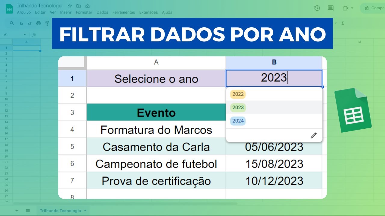 Filtrar Dados por Ano no Planilhas Google! Passo a Passo com a Função QUERY e Menu Suspenso!
