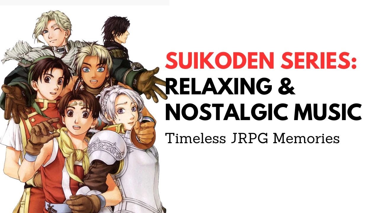 Suikoden Series: Relaxing & Nostalgic Music | Timeless JRPG Memories