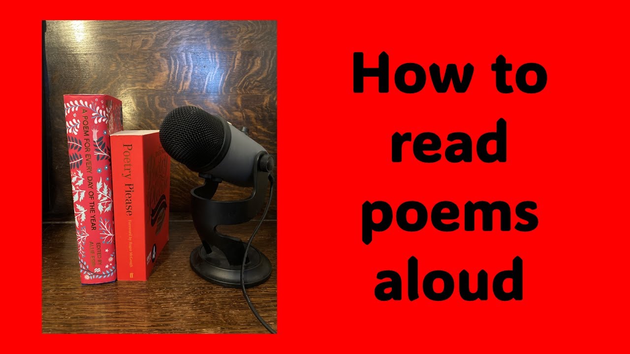 How to read poems aloud