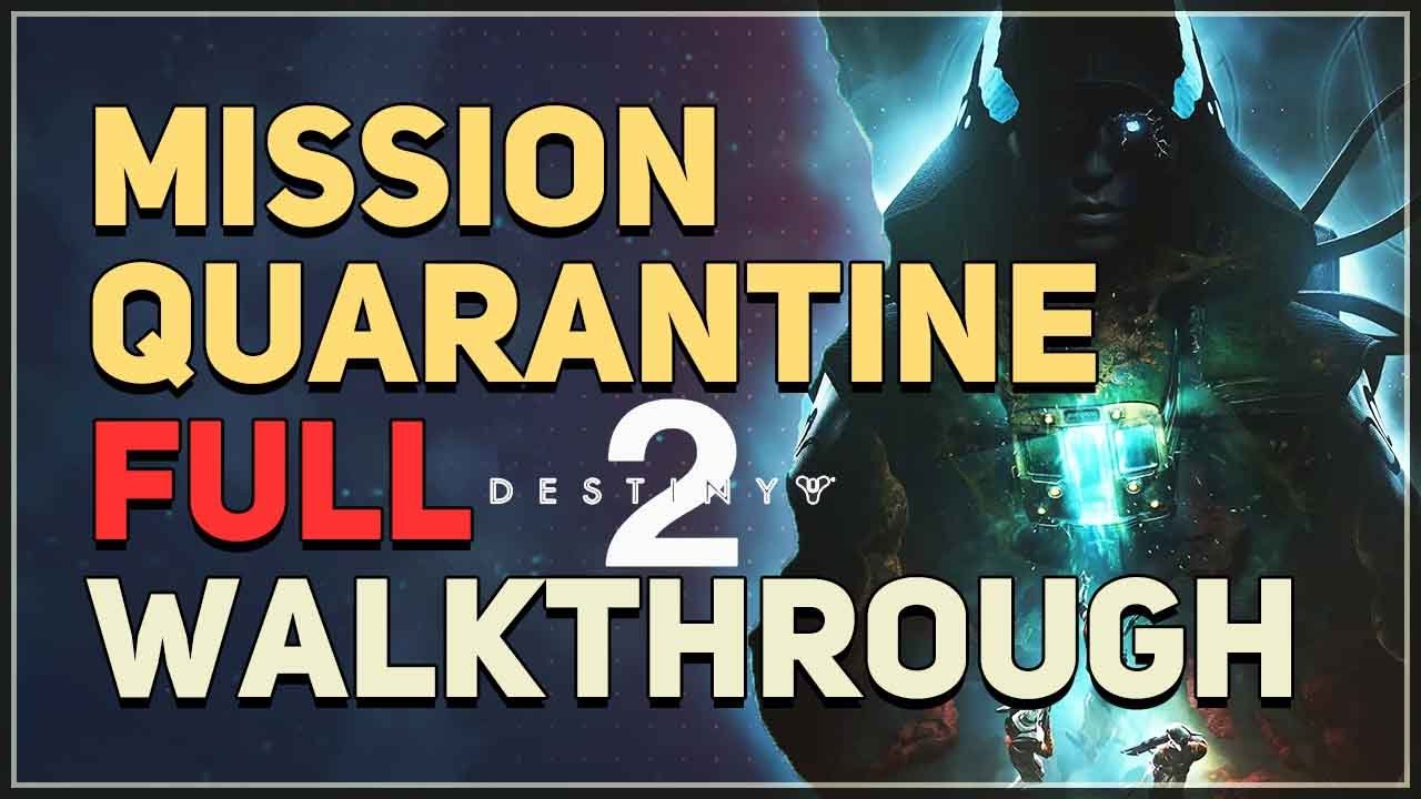 Mission Quarantine Destiny 2