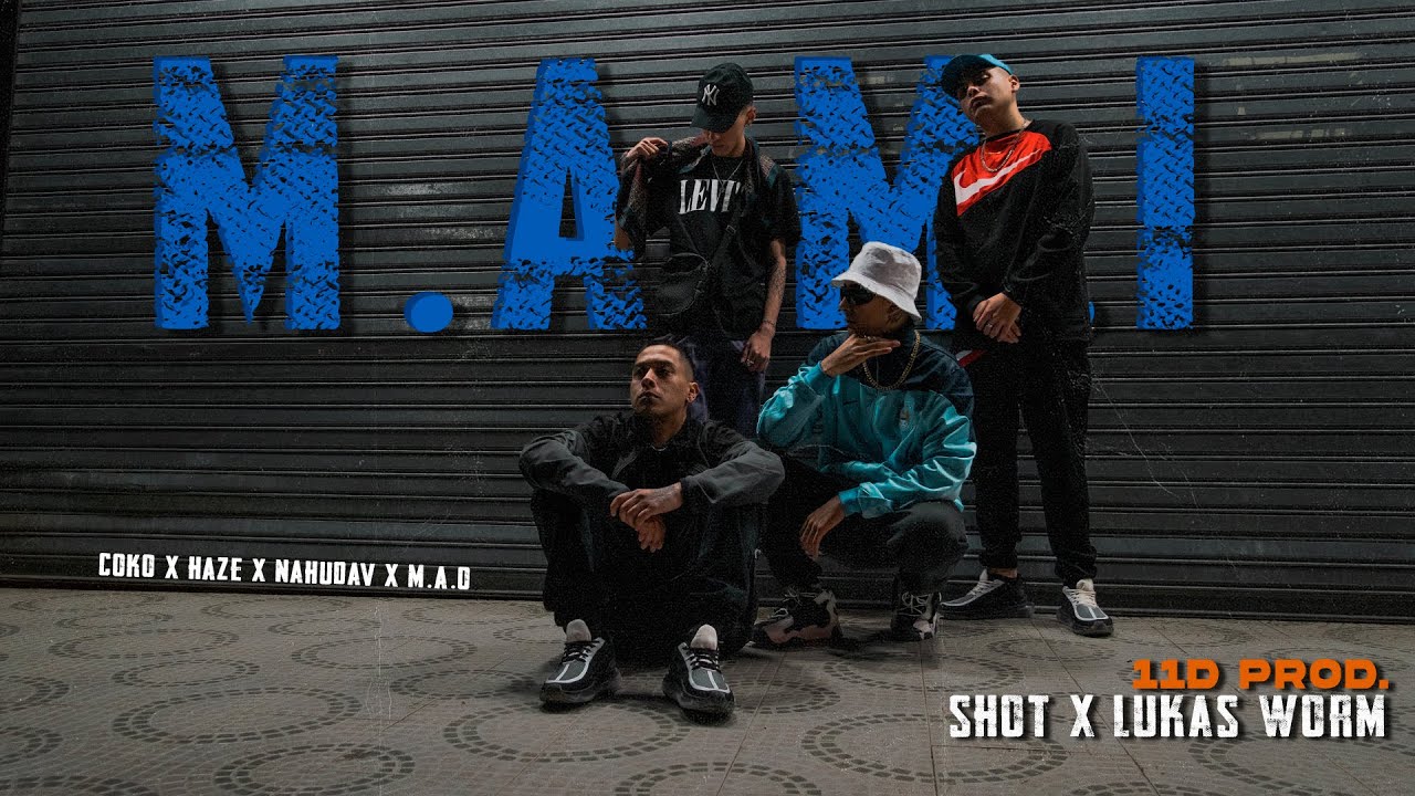 M.A.M.I 💔 COKO X HAZE X NAHUDAV X M.A.O