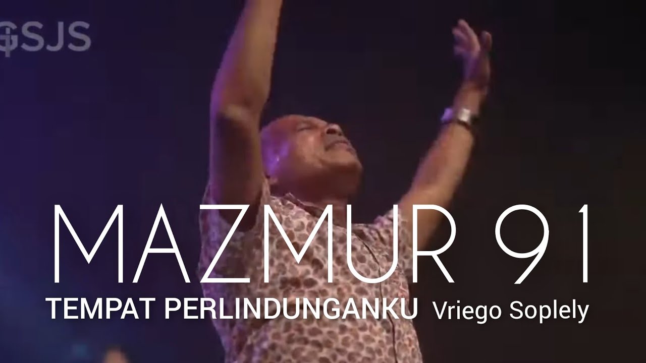 Mazmur 91 ( MCC Worship ) by Vriego Soplely || GSJS Pakuwon, Surabaya