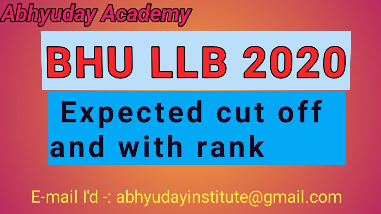 BHU LLB EXPECTED CUT  OFF 2020 WITH RANK