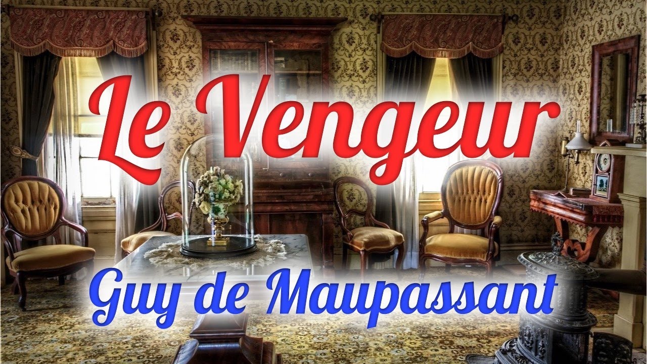 Livre audio : Le Vengeur, Guy de Maupassant