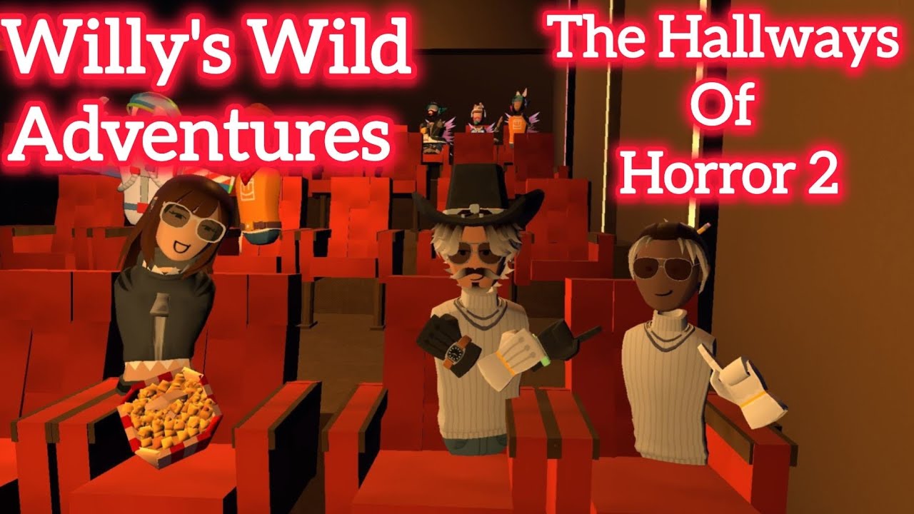 Willy's Wild Adventures Ep 3: The Hallways Of Horror 2