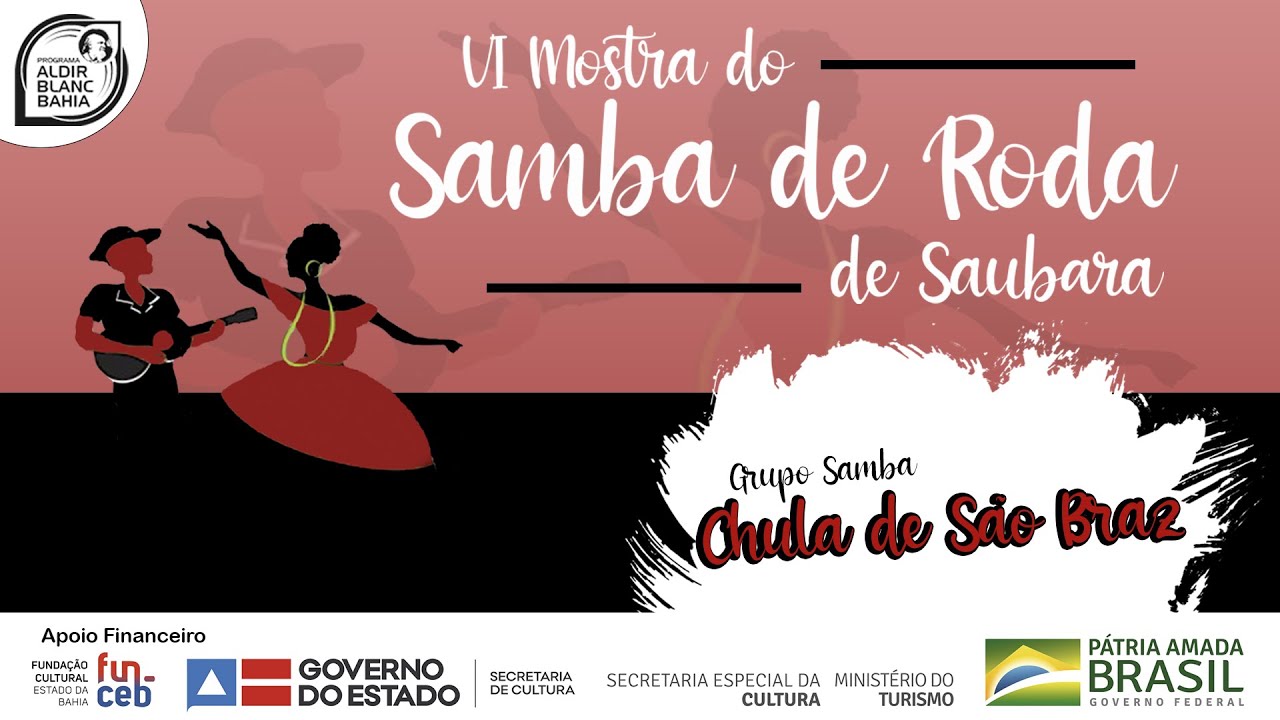 VI Mostra do Samba de Roda de Saubara: Grupo de Samba Chula de São Braz