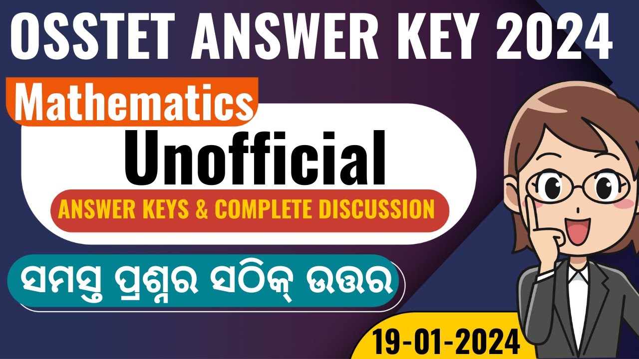 OSSTET UNOFFICIAL ANSWER KEY 19-01-2024 | OSSTET MATH ANSWER KEY WITH COMPLETE DISCUSSION
