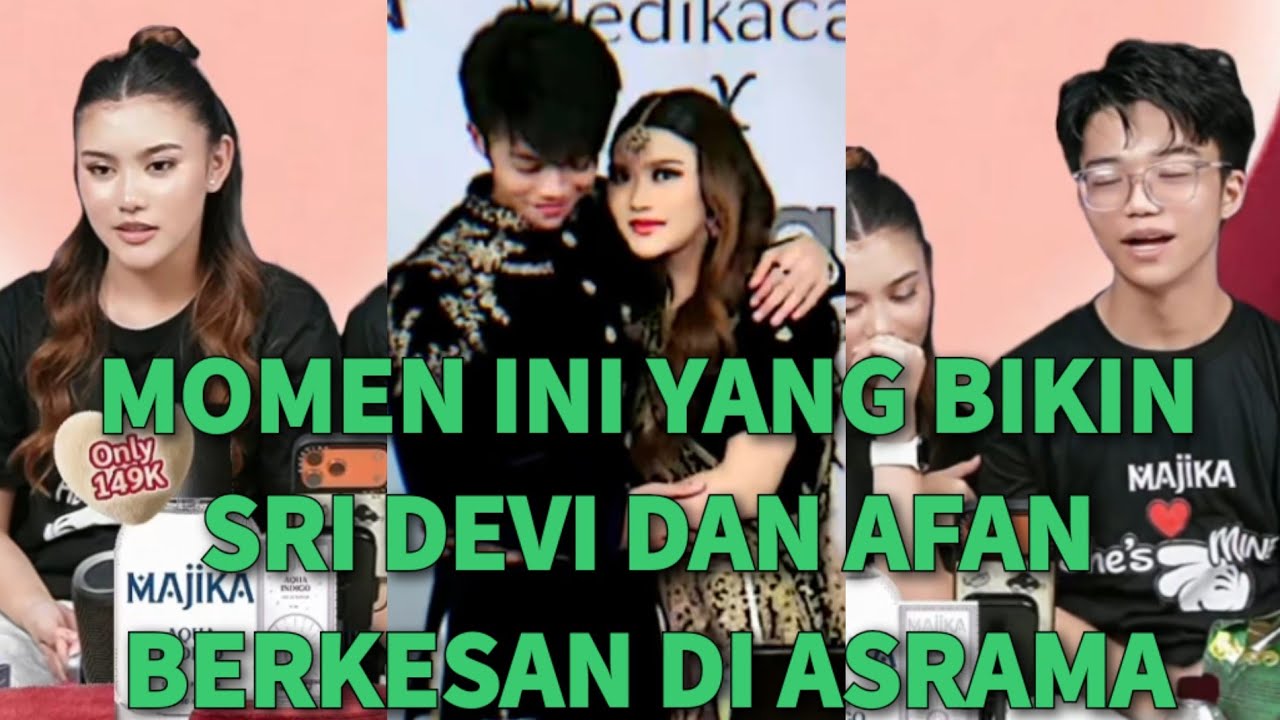 MELEDAK HEBOH!🔥MOMEN INI TERNYATA YANG MEMBUAT SRI DEVI DAN AFAN SALING BERKESAN SELAMA DI ASRAMA 