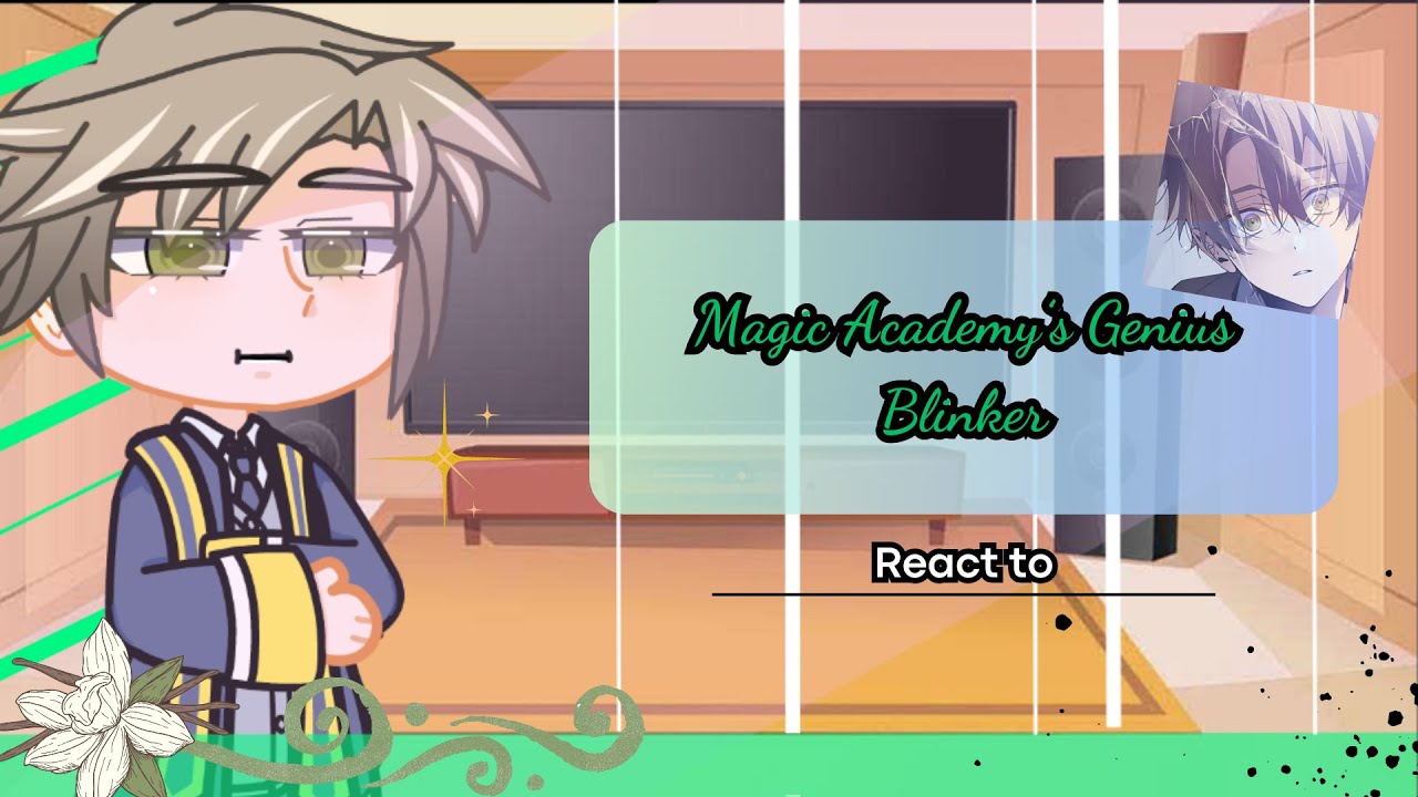 |MANHWA| Magic Academy’s Genius Blinker react to