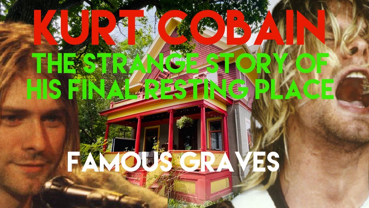 Famous Graves : Kurt Cobain | The Strange Story of What Happened To His Ashes | Real Location Visit