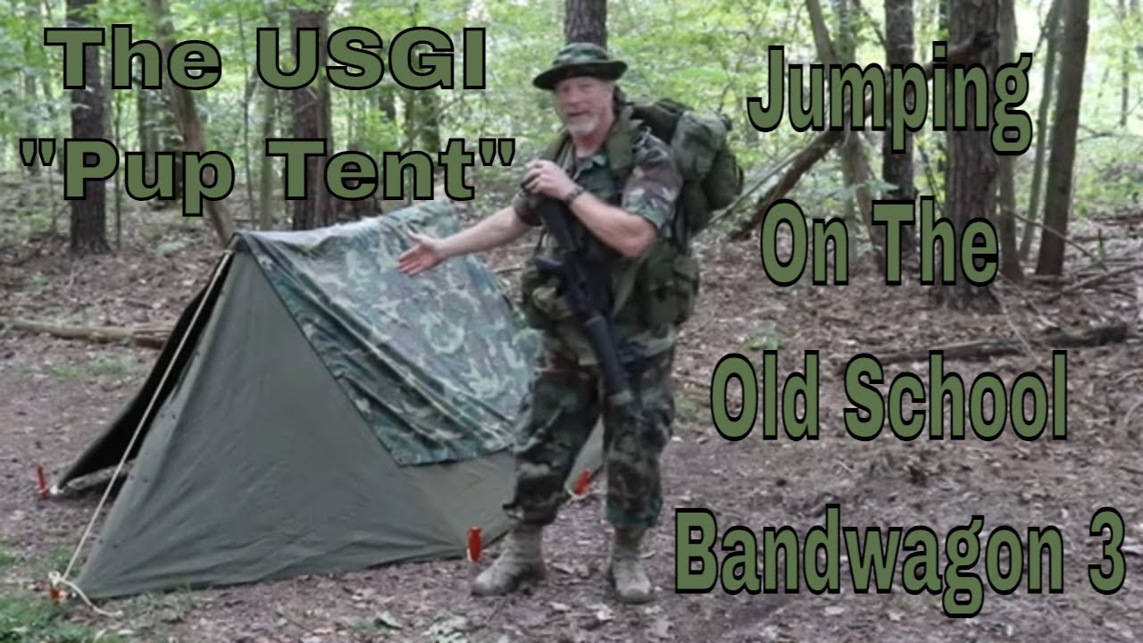 Jumping on the Old School Bandwagon 3 with The USGI Pup Tent!