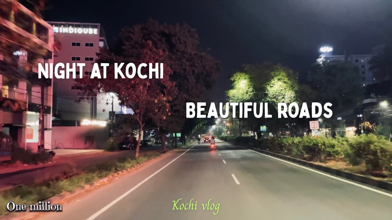 Palarivattom Kochi Night Highway Ride 🌃 | City Lights & Calm Roads