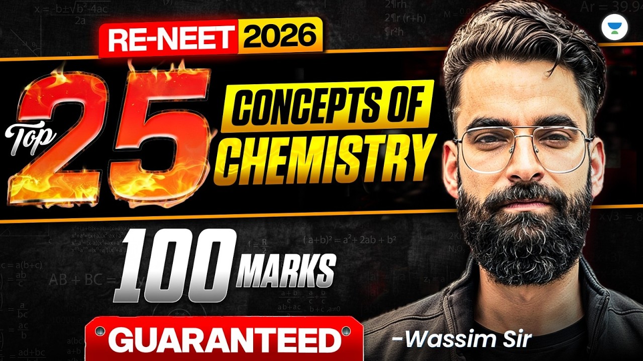 Top 25 Concepts Of Chemistry (100 Marks Guaranteed) | Re-NEET Bounce Back | Wassim Bhat sir