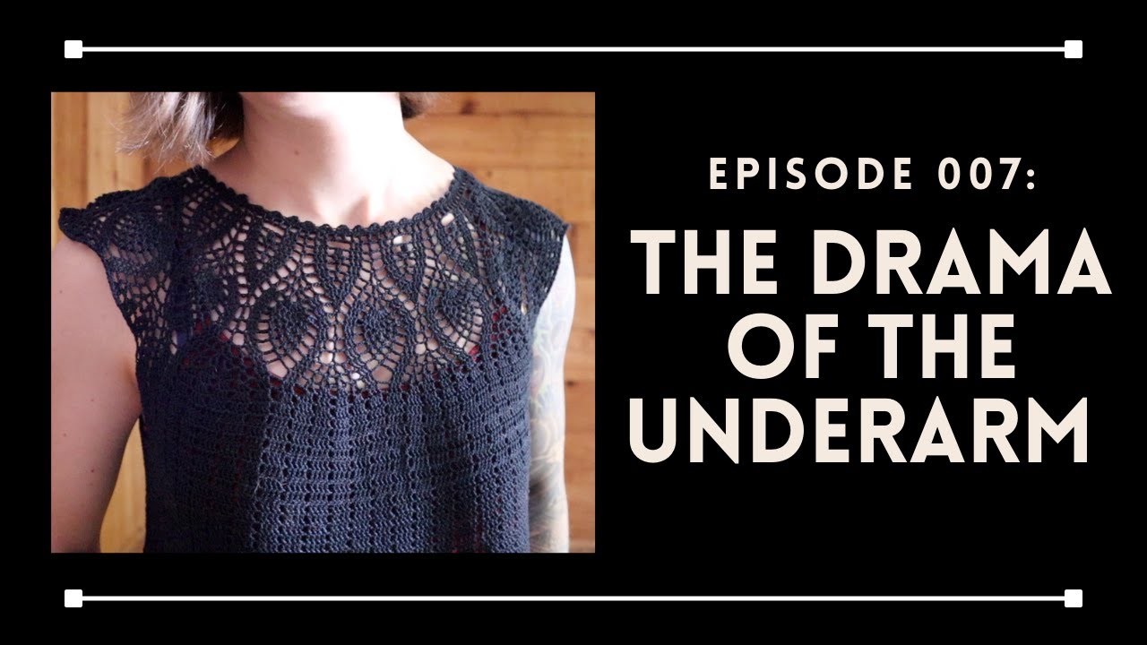 MEL MAKES STUFF Episode 007: The Drama of the Underarm