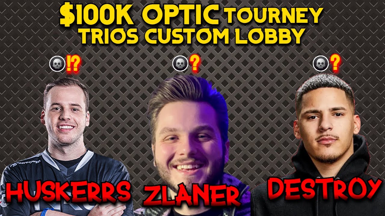 *NEW* WARZONE Huskerrs & Zlaner & Destroy / $100K OpTic Trios Custom Tournament