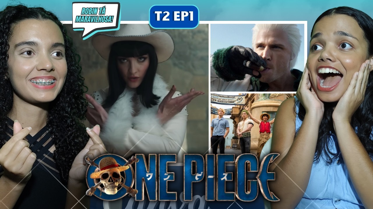 Minha irmã conhece a ROBIN e o SMOKER - Reagindo ao EP1 T2 de One Piece Live Action (React)
