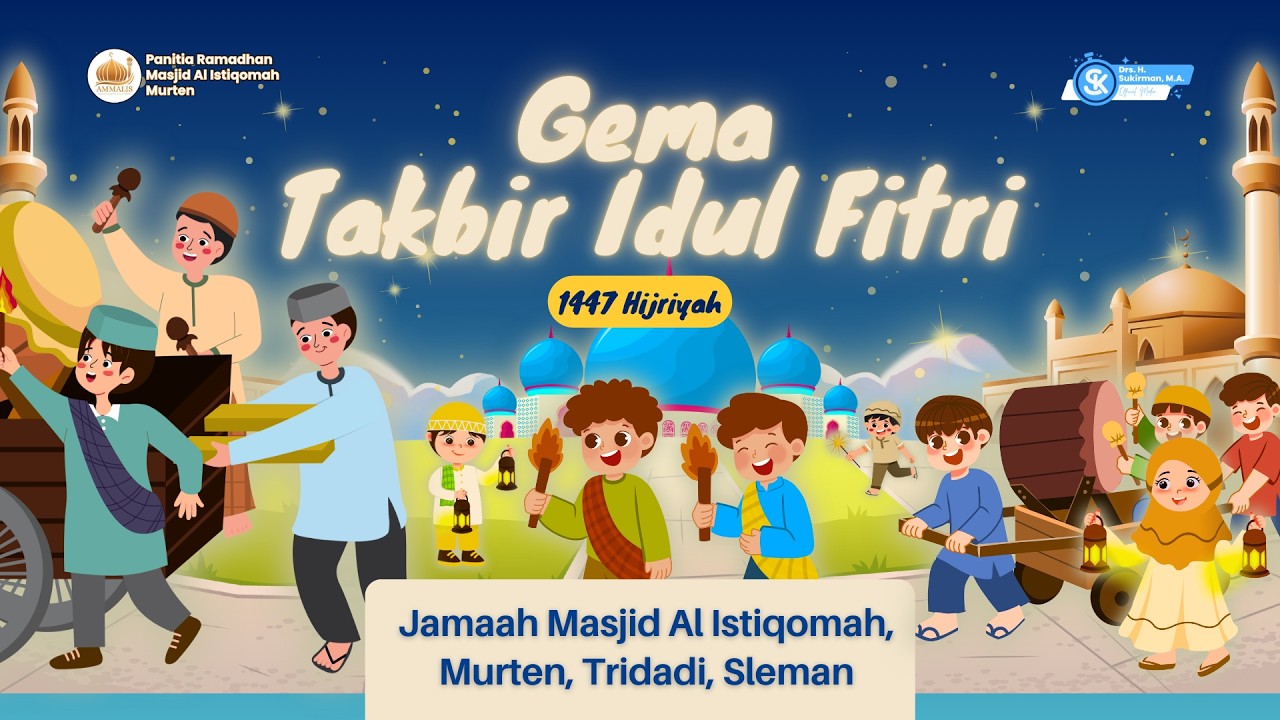 Gema Takbir Idul Fitri 1447 H, bersama Jamaah Masjid Al Istiqomah, Murten, Tridadi, Sleman