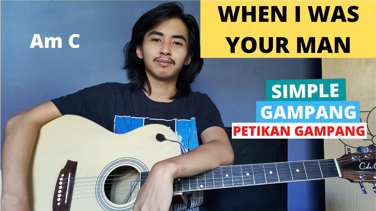 TUTORIAL PETIKAN (When I Was Your Man - Bruno Mars) (Tutorial Gitar) CHORD SIMPLE GAMPANG