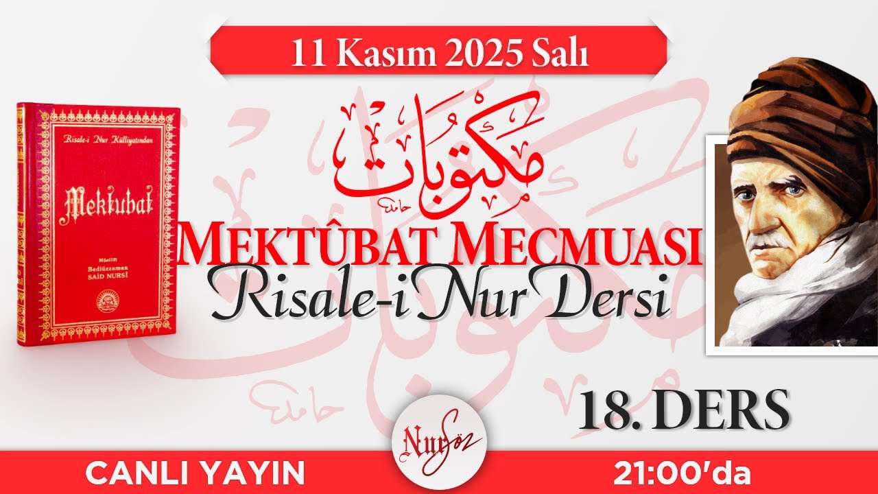 MEKT&Ucirc;BAT MECMUASI'ndan Risale-i Nur Dersi  - 18 -  NURS&Ouml;Z [CANLI YAYIN]