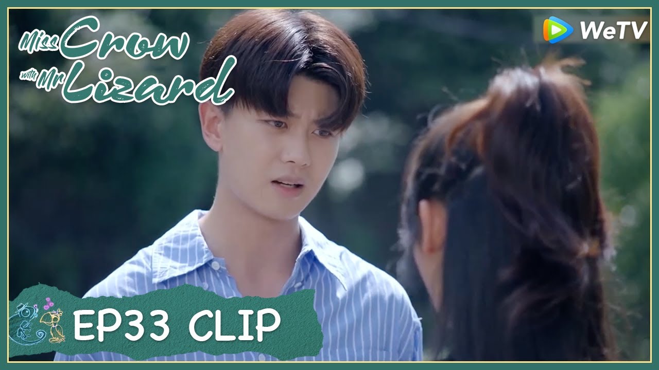 【Miss Crow with Mr. Lizard】EP33 Clip | His request for a kiss was rejected?! | 乌鸦小姐与蜥蜴先生 | ENG SUB