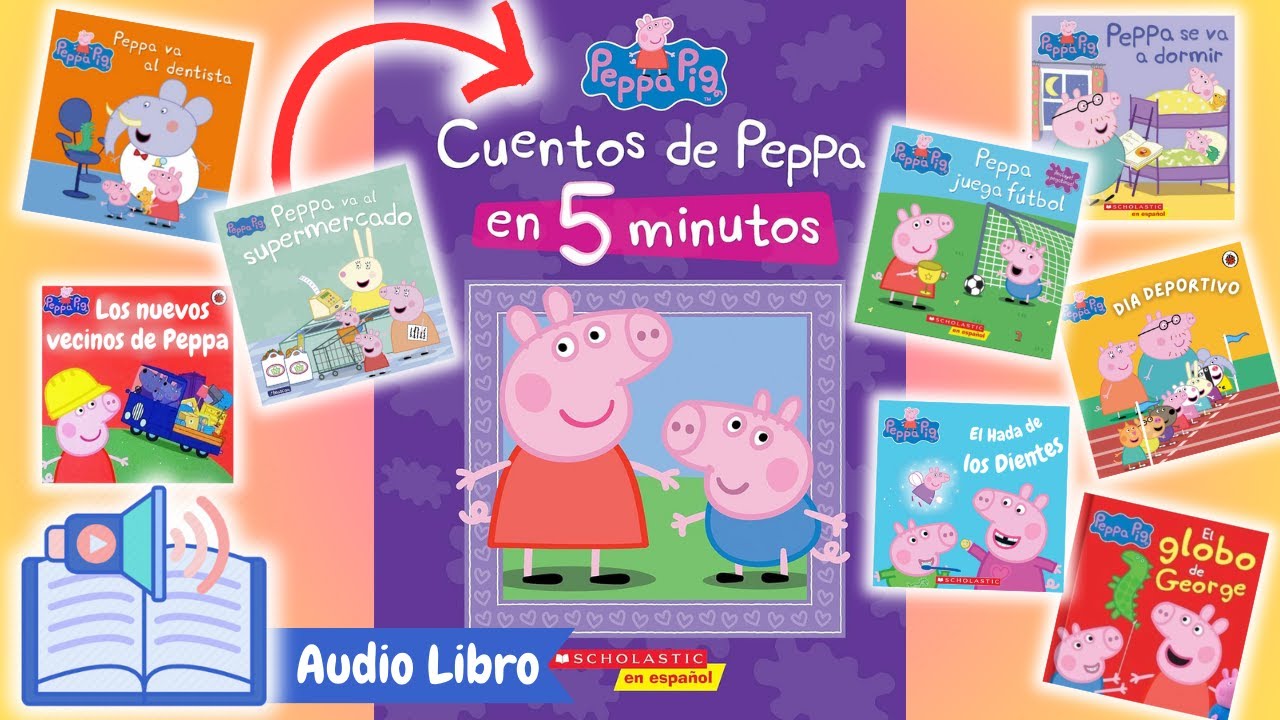 33 minutos READ ALOUD | Peppa Pig: 8 Cuentos en 5 Minutos | Cuentos Infantiles en Español