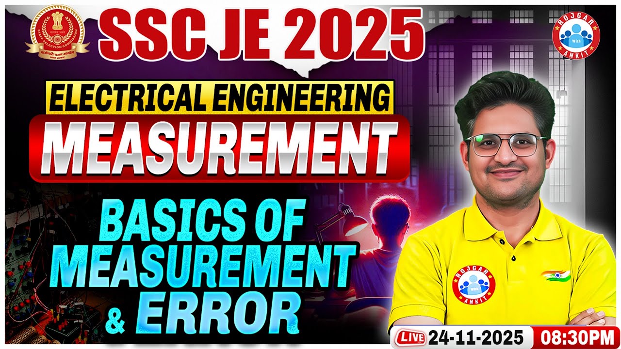 SSC JE 2025 Electrical Engineering | Electrical Measurement | Basics of Measurement and Error