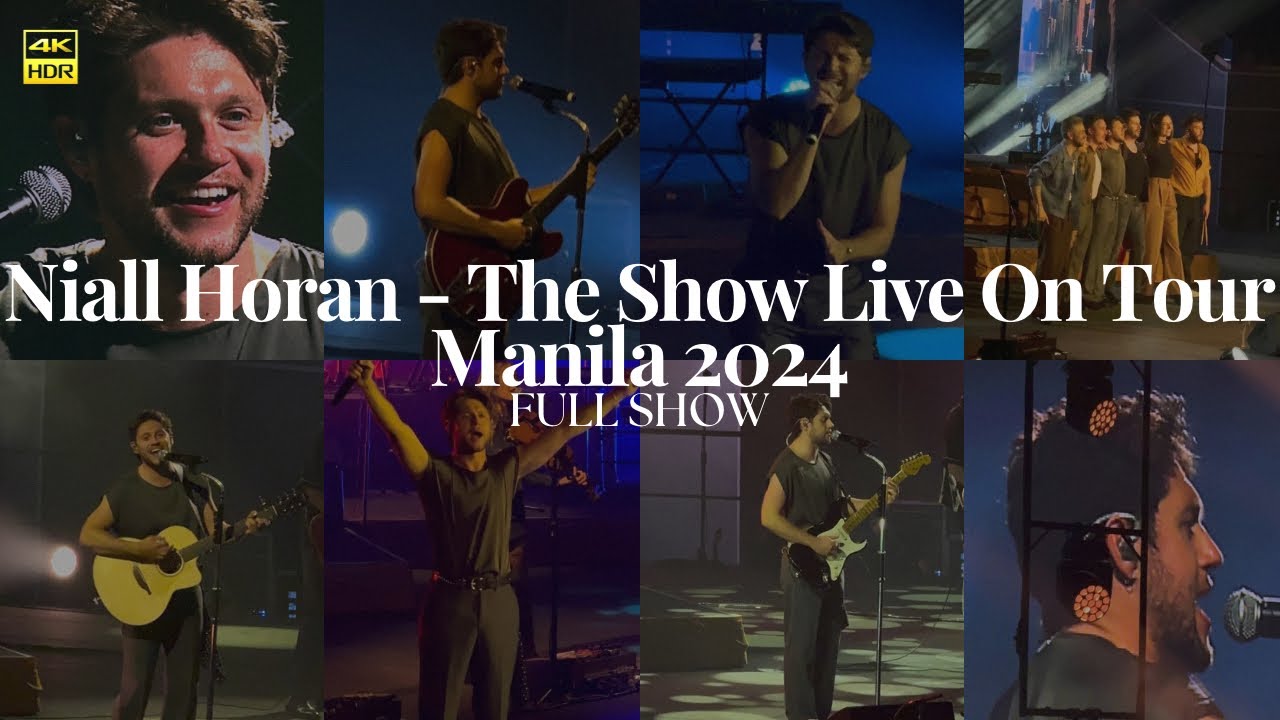 Niall Horan - The Show Live On Tour Manila 2024 (4K Full Concert)