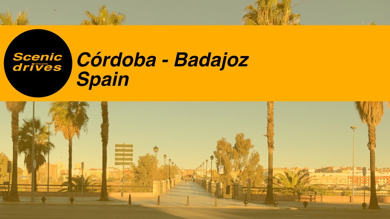 Córdoba - Badajoz, Spain - Slow TV. Scenic drives - The road trip quarterly