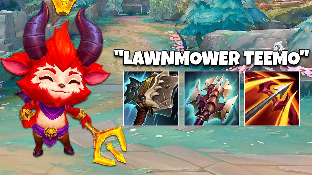 LAWNMOWER TEEMO BUILD