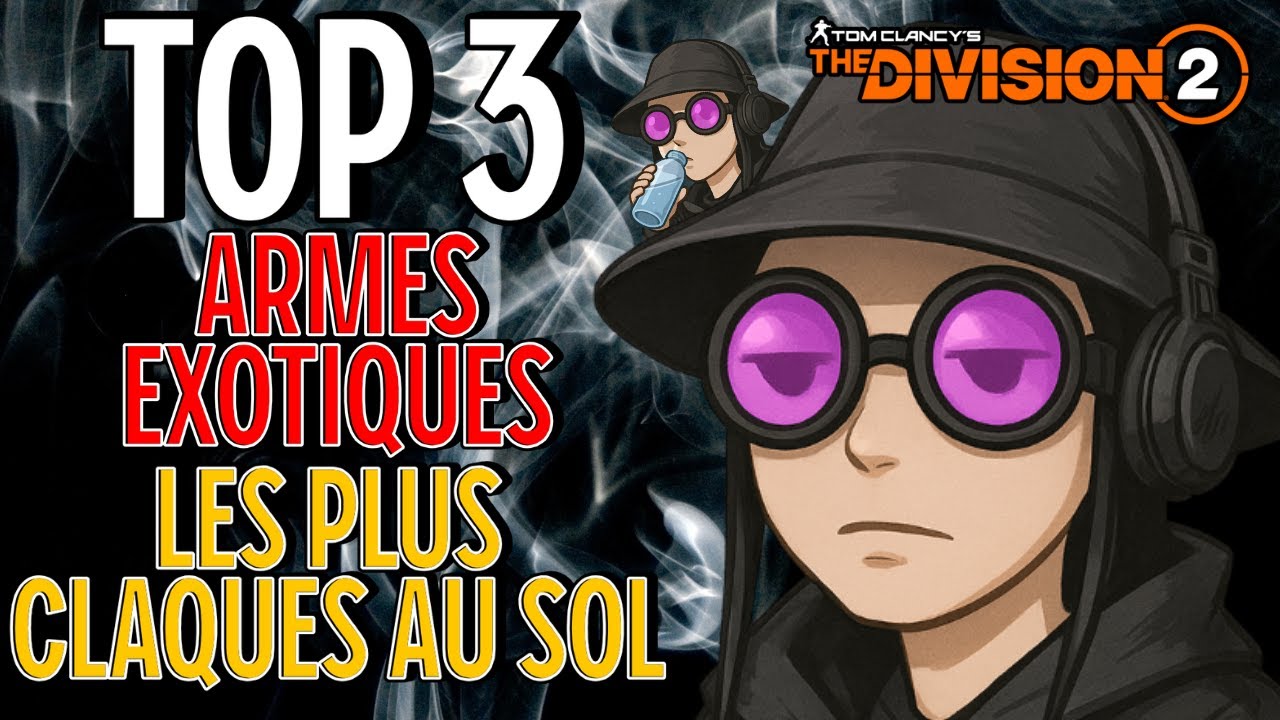 TOP 3 DES ARMES EXOTIQUES LES PLUS CLAQUES AU SOL - [THE DIVISION 2]