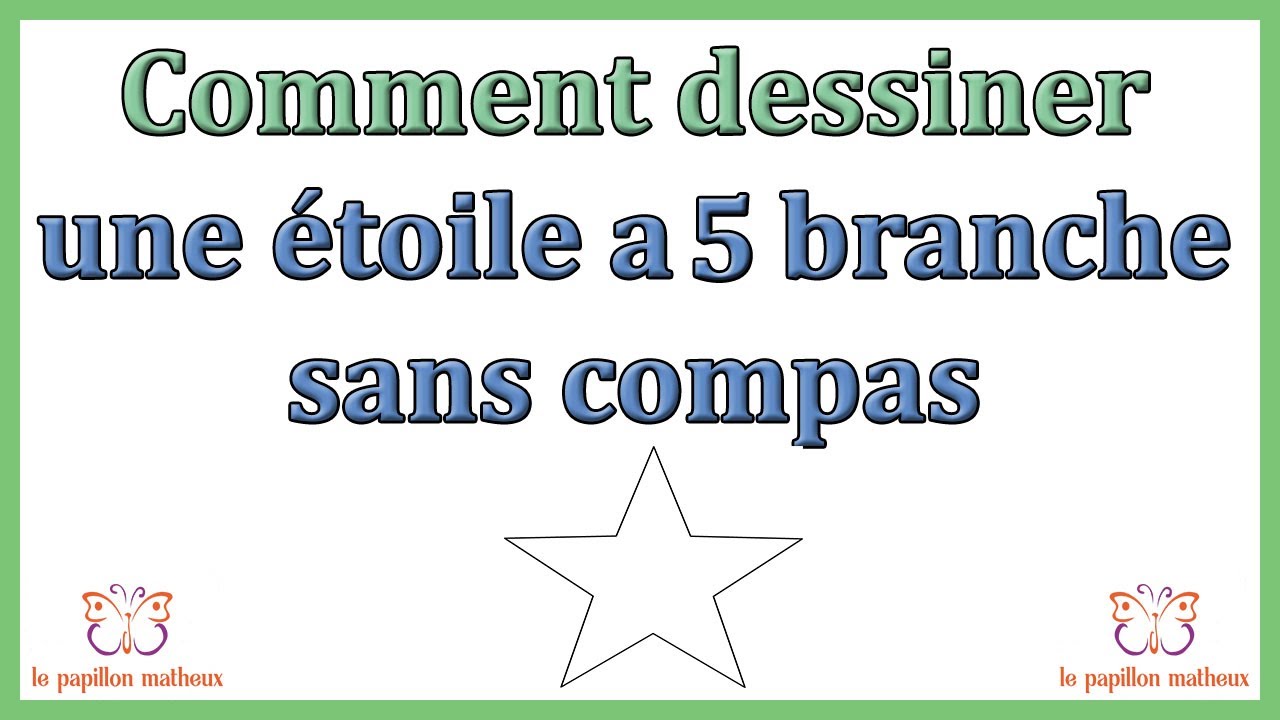Comment faire une étoile à 5 branches sans compas tracer un pentagramme sans compas