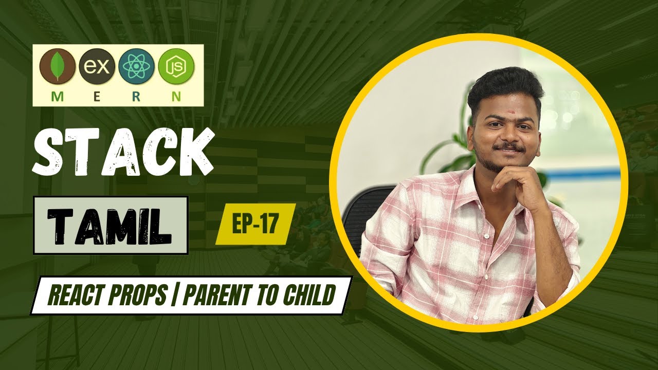 MERN Stack Tamil – EP 18 | React Props  | Pass Data from Parent to Child with Rules & Examples