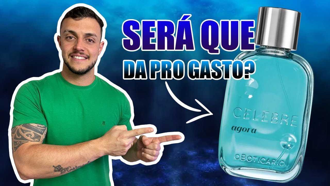 O QUE ESPERAR DO NOVO CELEBRE AGORA DO BOTICÁRIO?