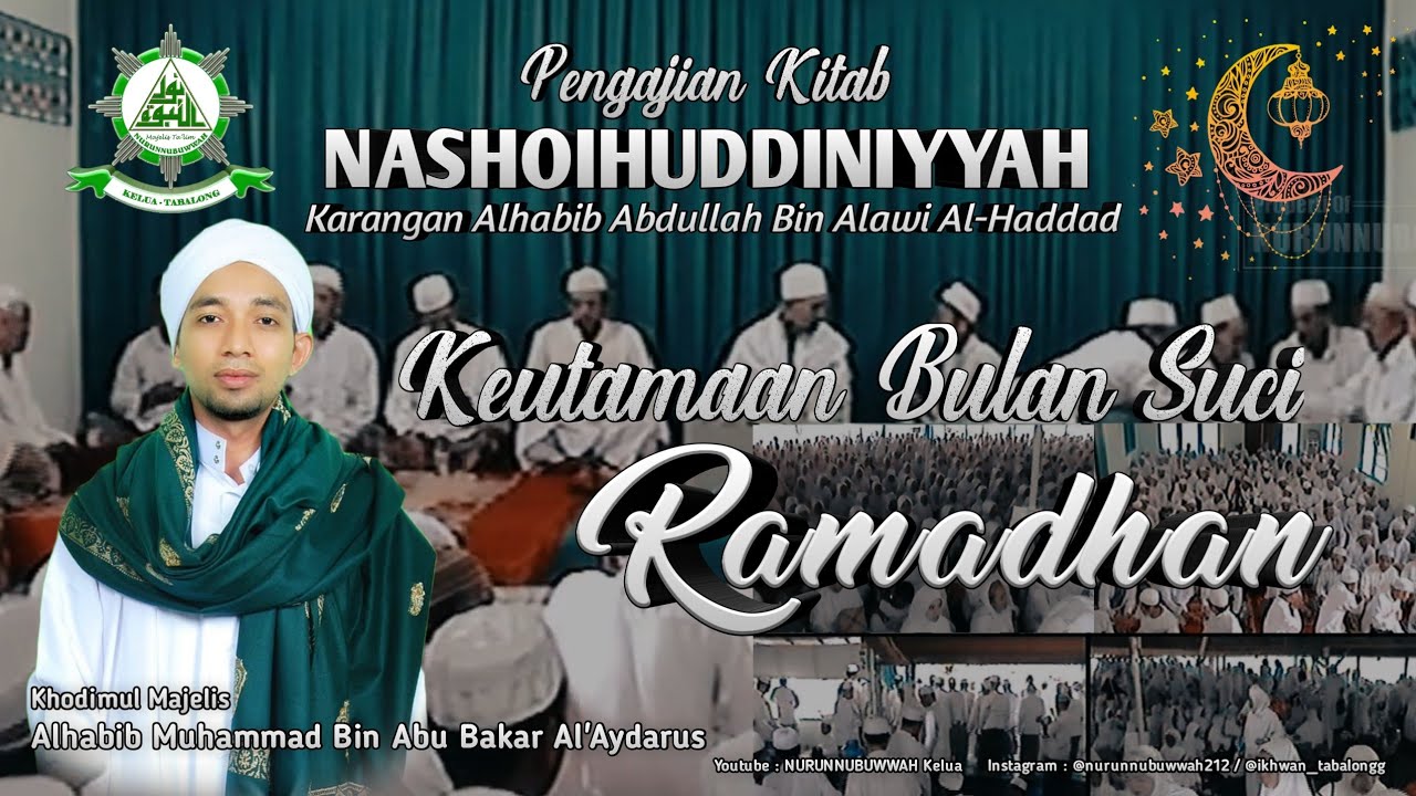 Keutamaan Bulan Suci Ramadhan - Pengajian Kitab Nashoihuddiniyyah-Alhabib Muhammad Al'Aydarus