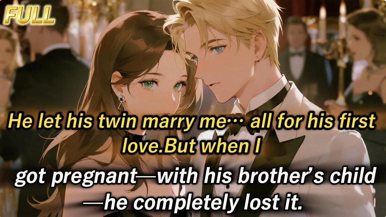 He let his twin marry me… all for his first love.But when I got pregnant—with his brother’s child...