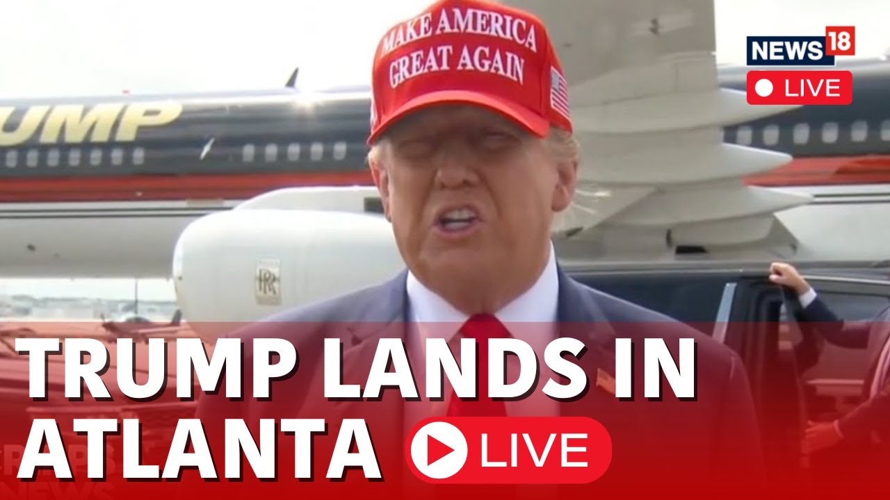 Trump News LIVE | Ex President Donald Trump Lands In Atlanta LIVE | Trump Latest News | USA News