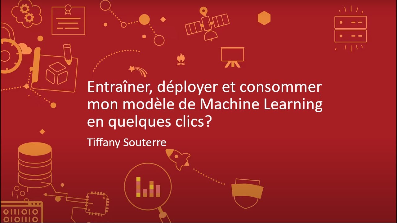 Entraîner, déployer et consommer mon modèle de Machine Learning en quelques clics