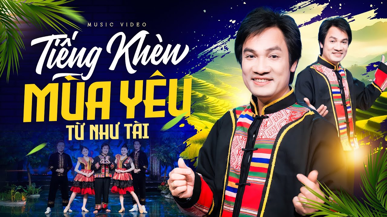 Tiếng Khèn Mùa Yêu [MV Official] - Từ Như Tài | Bản Tình Ca Tây Bắc Làm Say Cả Đất Trời