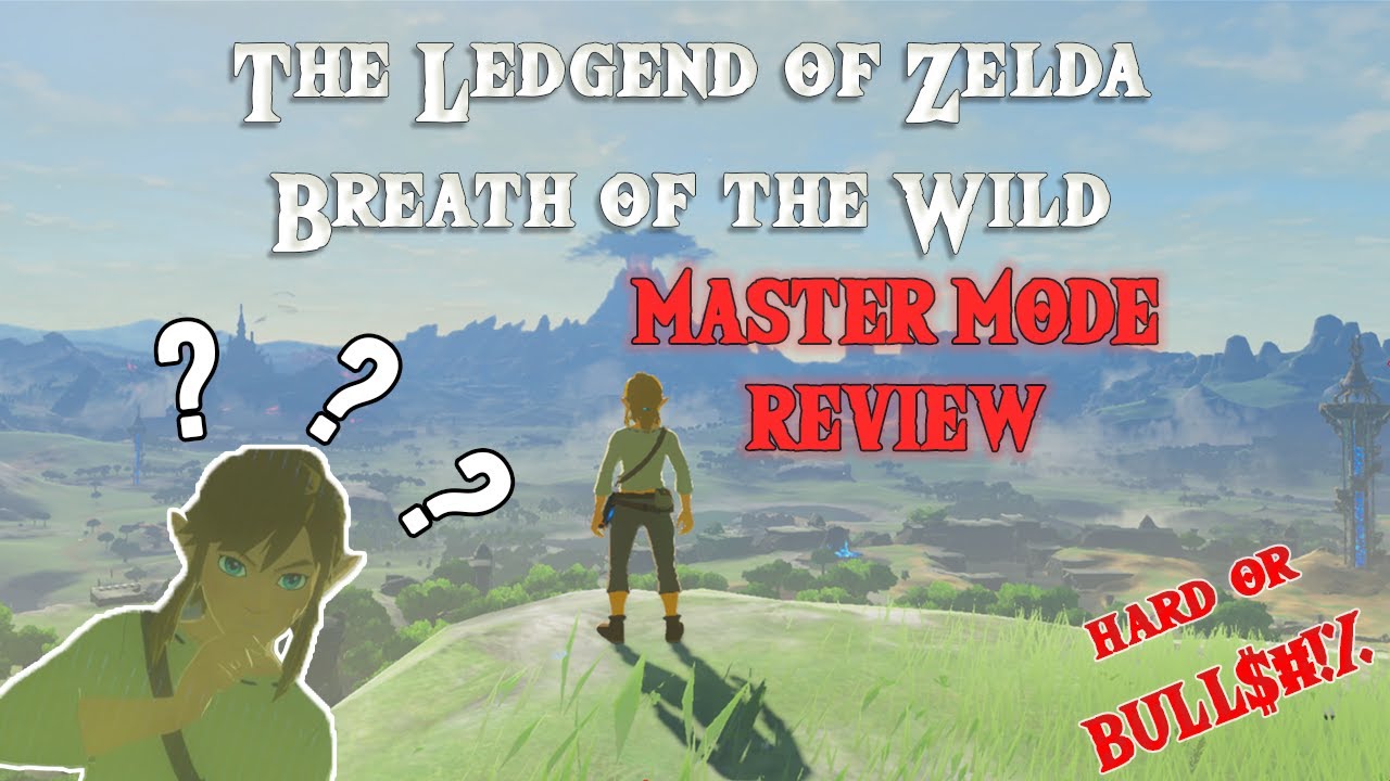 Should you play Zelda: BOTW on Master Mode? [Hard or Bullsh*t]