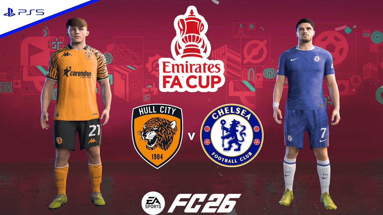 Hull City vs Chelsea | Emirates FA Cup 25/26 - Round 4th | FC 26 - PS5™[4K]
